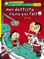 Couverture Mon dentiste n'aime pas l'ail Editions Hatier (Jeunesse poche - Premières lectures) 2015