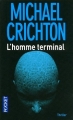 Couverture L'homme terminal Editions Pocket (Thriller) 2012
