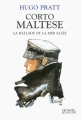 Couverture Corto Maltese (roman) : La ballade de la mer salée Editions Denoël 2015