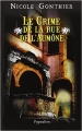 Couverture Arthaud de Varey, tome 1 : Le crime de la rue de l'aumône Editions Pygmalion 2012