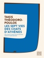 Couverture Les sept vies des chats  d'Athènes Editions Sabine Wespieser (Poche) 2015