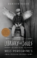 Couverture Miss Peregrine et les enfants particuliers, tome 3 : La bibliothèque des âmes Editions Quirk Books 2015