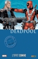 Couverture Cable & Deadpool, tome 3 : L'Effet Domino Editions Panini (Marvel Monster) 2015
