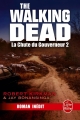Couverture The walking dead (roman), tome 4 : La chute du gouverneur, partie 2 Editions Le Livre de Poche 2014