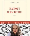 Couverture Magique aujourd'hui Editions Gallimard  (Blanche) 2015