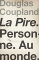 Couverture La Pire. Personne. Au monde Editions Au diable Vauvert 2015