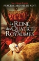 Couverture La reine des quatre royaume Editions France Loisirs (Romans historiques) 2014