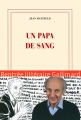 Couverture Un papa de sang Editions Gallimard  (Blanche) 2015