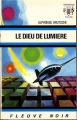 Couverture Le Dieu de lumière Editions Fleuve (Noir - Anticipation) 1973
