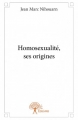 Couverture Homosexualité, ses origines Editions Autoédité 2015