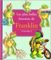 Couverture Les plus belles histoires de Franklin, tome 2 Editions Des Deux coqs d'or 2002