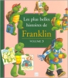 Couverture Les plus belles histoires de Franklin, tome 3 Editions Des Deux coqs d'or 2002