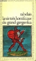Couverture La vie tres horrificque du grand garguantua Editions Garnier Flammarion 1968