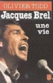 Couverture Jacques Brel, une vie Editions Le Livre de Poche 1993