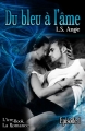 Couverture Du bleu à l'âme, tome 1 Editions L'ivre-book (La Romance) 2015