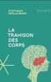 Couverture La trahison des corps Editions Stanké 2015