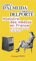 Couverture Histoire des médias en France : De la Grande Guerre à nos jours Editions Flammarion (Champs - Histoire) 2010