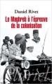 Couverture Le Maghreb à l'épreuve de la colonisation Editions Hachette (Pluriel) 2009