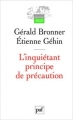 Couverture L'inquiétant principe de précaution Editions Presses universitaires de France (PUF) (Quadrige - Essais débats) 2010