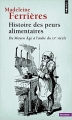 Couverture Histoire des peurs alimentaires Editions Points (Histoire) 2015