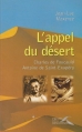 Couverture L'appel du désert : Charles de Foucault, Antoine de Saint-Exupéry Editions Presses de la Renaissance 2002