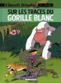 Couverture Benoît Brisefer, tome 14 : Sur les traces du gorille blanc Editions Le Lombard 2015