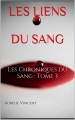 Couverture Les chroniques du sang, tome 3 : Les Liens du Sang Editions Autoédité 2015