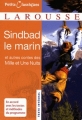 Couverture Sindbad le marin et autres contes des Milles et Unes Nuits Editions Larousse (Petits classiques) 2009