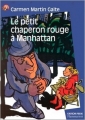 Couverture Le petit chaperon rouge à Manhattan Editions Flammarion (Castor poche - Junior) 1999