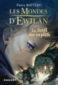 Couverture Les mondes d'Ewilan, tome 1 : La forêt des captifs Editions Rageot 2015
