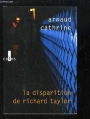 Couverture La disparition de Richard Taylor Editions Verticales 2007