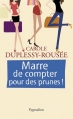 Couverture Marre de compter pour des prunes ! Editions Pygmalion 2012