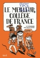 Couverture Le meilleur collège de France, tome 01 Editions Seuil (Fiction & cie) 2015