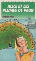Couverture Alice et les Plumes de Paon Editions Hachette (Bibliothèque Verte) 1990