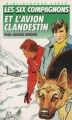 Couverture Les Six Compagnons et l'avion clandestin Editions Hachette (Bibliothèque Verte) 1989