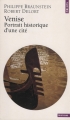 Couverture Venise : Portrait historique d'une cité Editions Seuil (Histoire) 2004