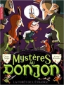 Couverture Mystères au Donjon, tome 4 : La forêt de l'étrange Editions Flammarion 2011