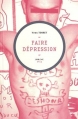 Couverture Faire dépression Editions Médiapop 2015