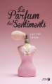 Couverture Le parfum des sentiments Editions Les Presses de la Cité 2016