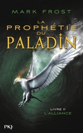 Couverture La prophétie du Paladin, tome 2 : L'alliance