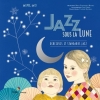 Couverture Jazz sous la lune Editions Didier Jeunesse 2015