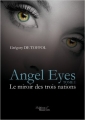 Couverture Angel Eyes, tome 1 : Le miroir des trois nations Editions Baudelaire 2013