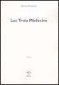Couverture Bruno Sachs, tome 3 : Les Trois Médecins Editions P.O.L 2004