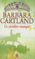 Couverture Le cavalier masqué Editions J'ai Lu (Pour elle - Barbara Cartland) 2012