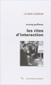 Couverture Les rites d'interaction Editions de Minuit (Le sens commun) 2003