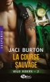 Couverture Wild riders, tome 2 : La course sauvage Editions Milady (Romance - Suspense) 2015
