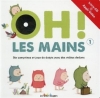 Couverture Oh! Les mains Editions des Braques 2015