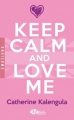 Couverture Keep calm and love me Editions Milady (Romance - Emotions) 2015