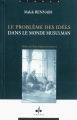Couverture Le problème des idées dans le monde musulman Editions Albouraq 2006