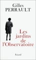 Couverture Les Jardins de l'Observatoire Editions Fayard (Biographies Historiques) 1995